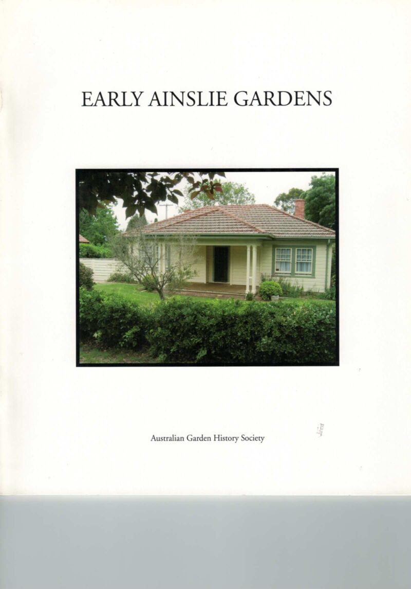 Garden History - Early Ainslie Gardens
